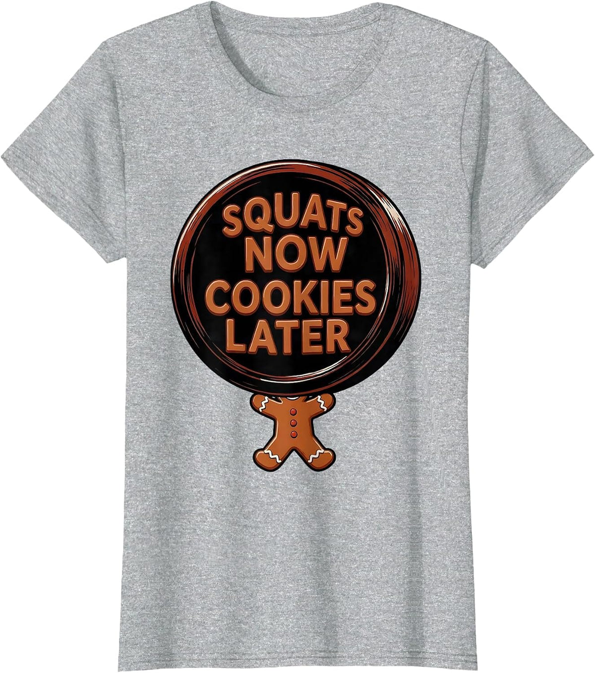 Squats Now, Cookies Later Funny Gingerbread Man Gym T-Shirt - Heather Grey