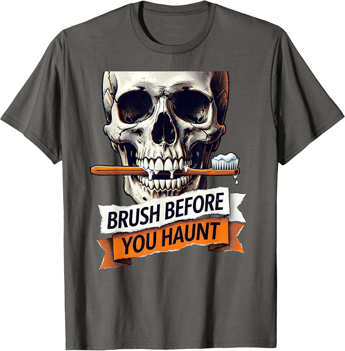 Brush Before You Haunt Halloween Dental Design T-Shirt - Asphalt Grey