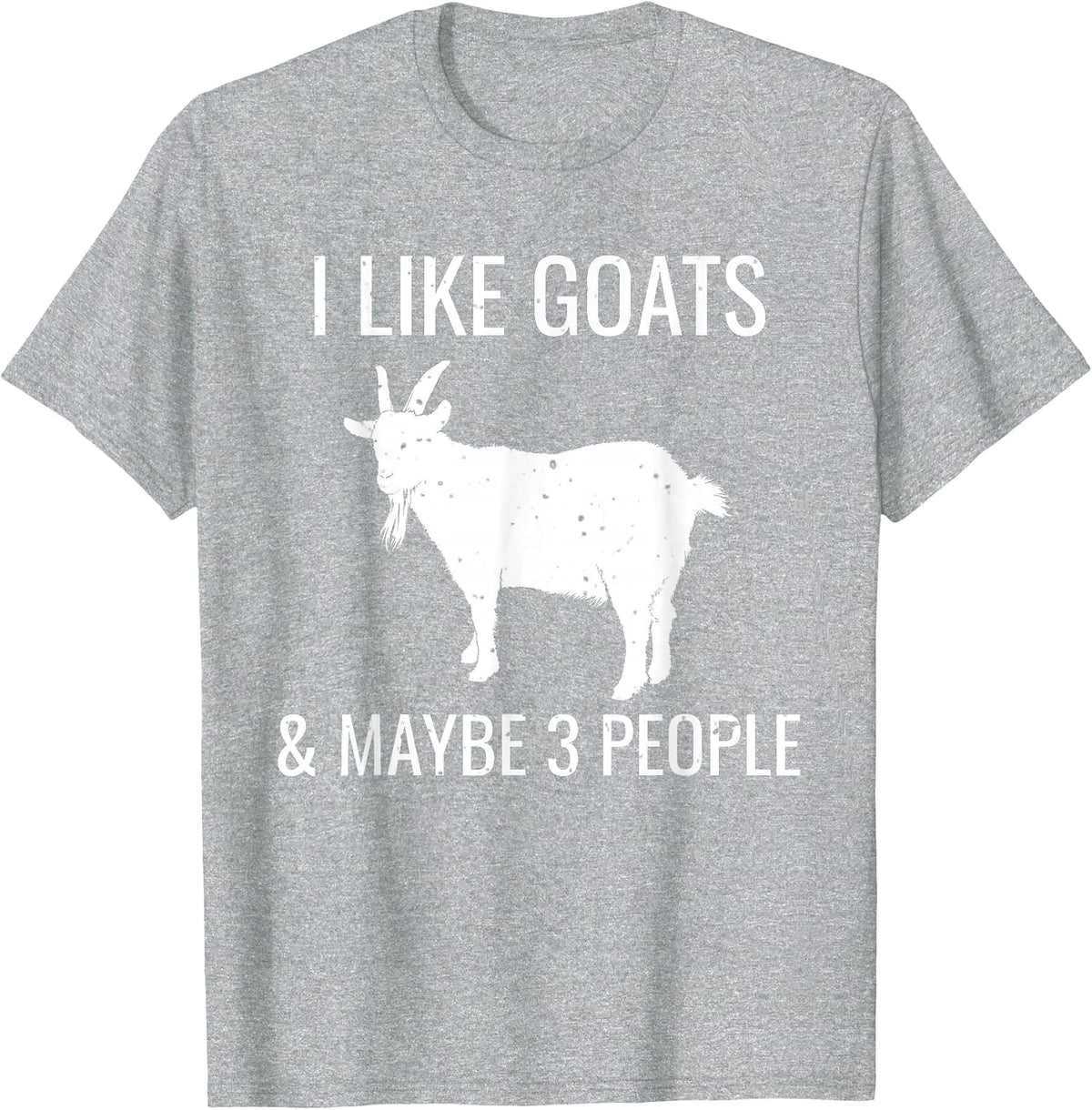 I Like Goats & Maybe 3 People Funny Farm Introvert T-Shirt T-Shirt - Heather Grey