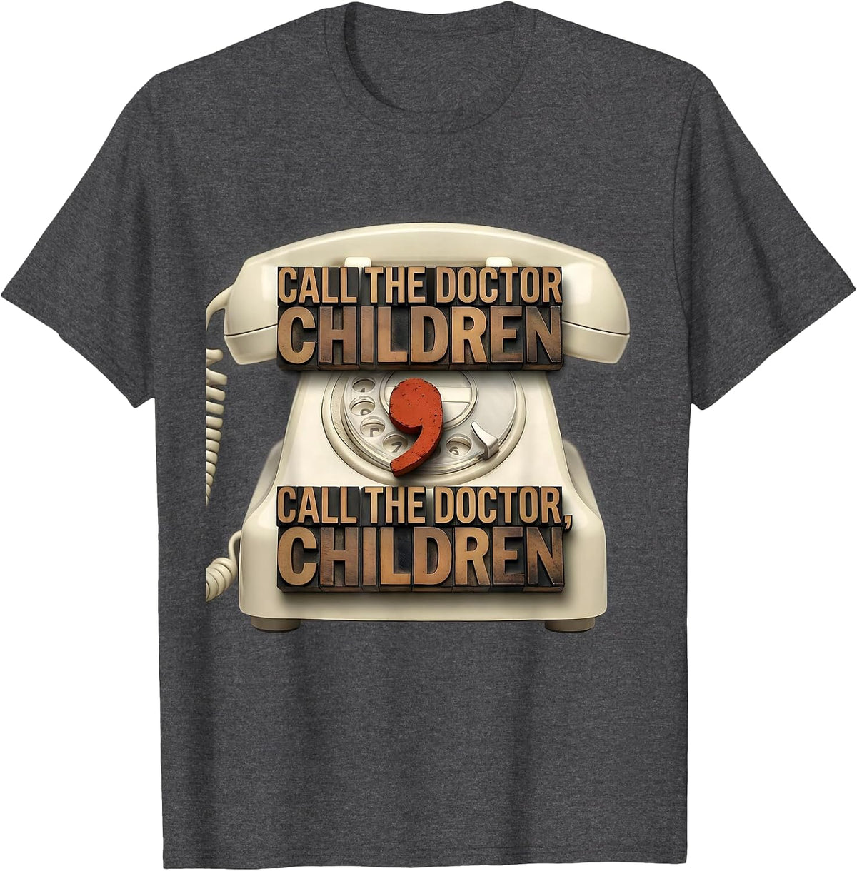 Call the Doctor Children Funny Grammar Teacher Humor T-Shirt - Dark Heather Grey
