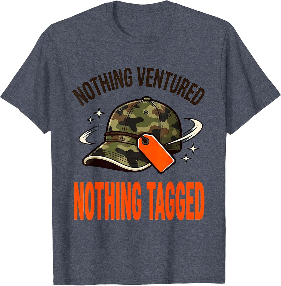 NOTHING VENTURED NOTHING TAGGED Funny Deer Hunter Gift T-Shirt - Heather Blue