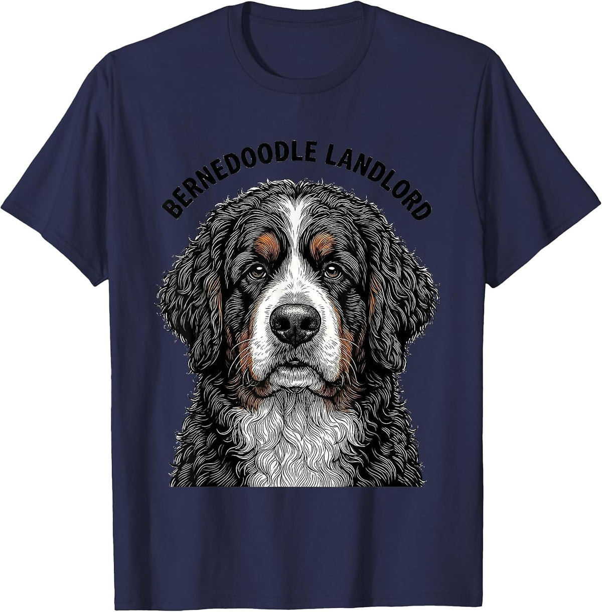 Bernedoodle Landlord Funny Bernese Mountain Dog Doodle Owner T-Shirt - Navy Blue