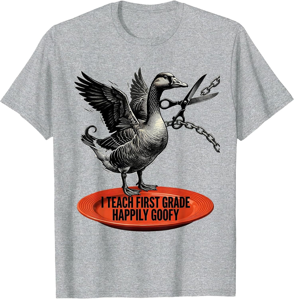 Men's I Teach First Grade Happily Goofy Funny Preschool Teacher T-Shirt - Heather Grey