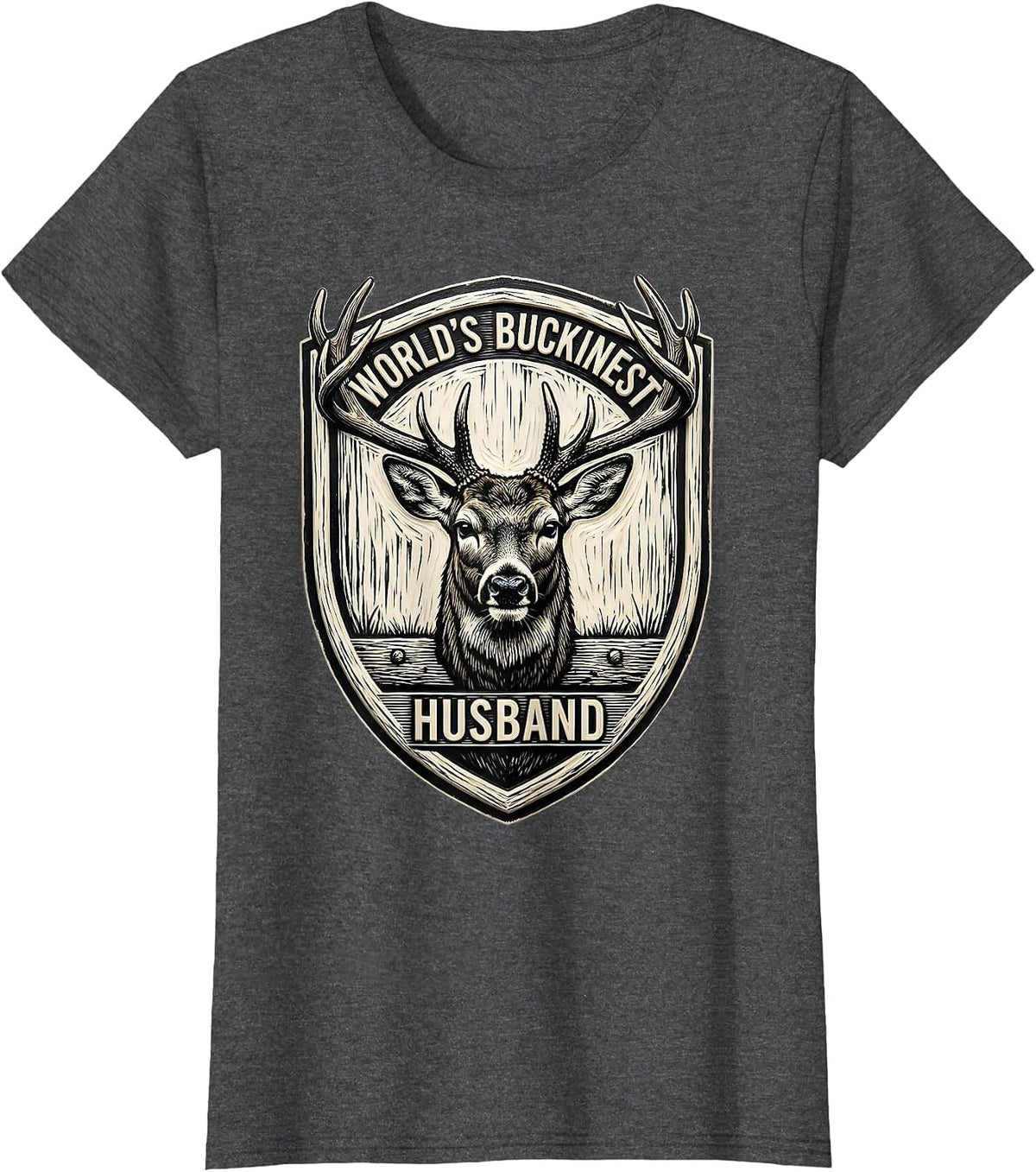 Women's World's Buckinest Husband Funny Deer Hunting Dad Joke Gift T-Shirt - Dark Heather Grey