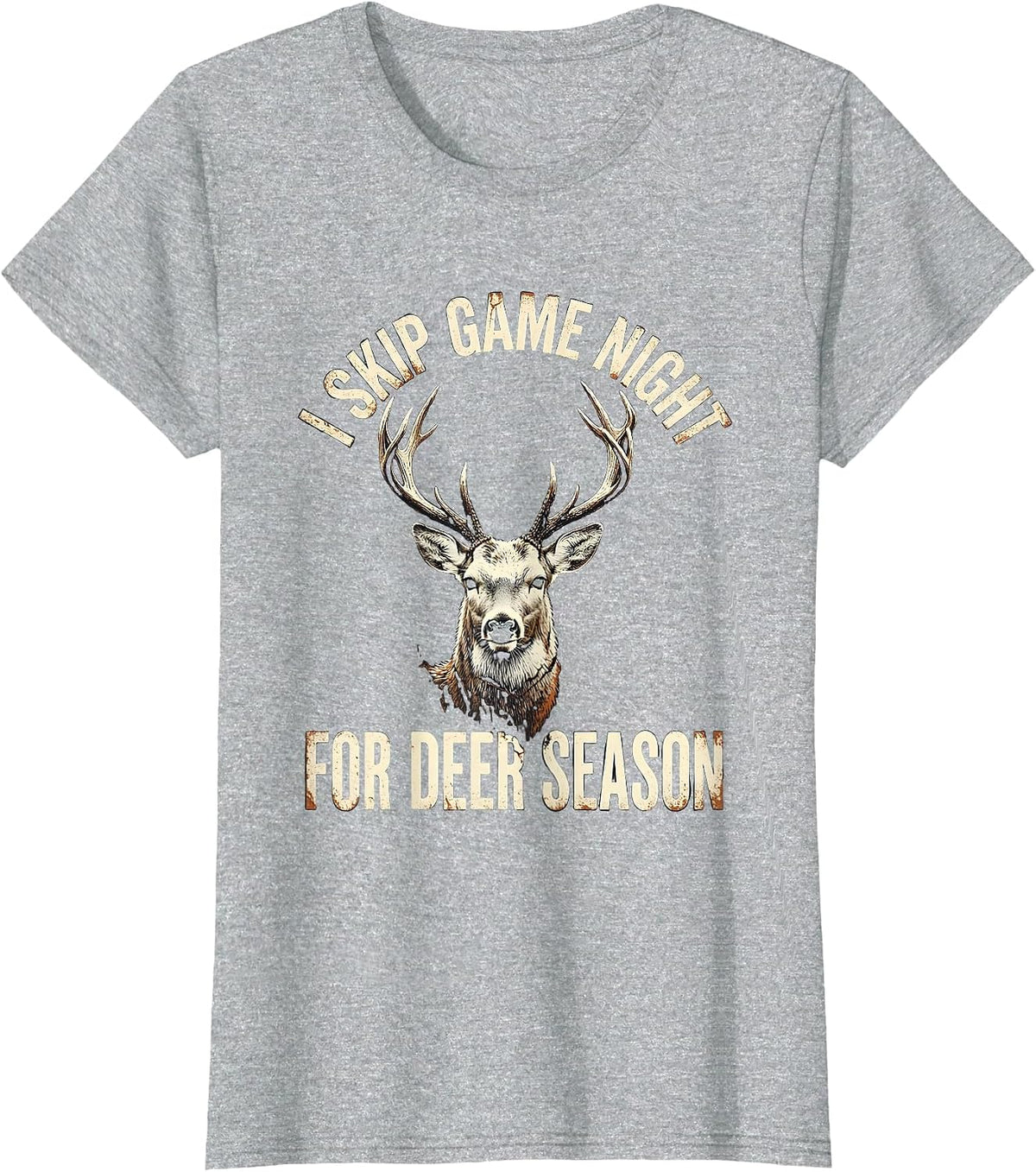 I Skip Game Night For Deer Season Funny Hunting Dad Gift T-Shirt - Heather Grey