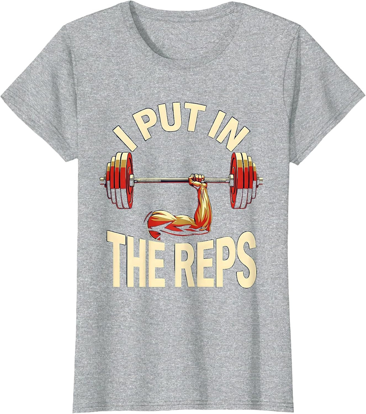 I Put In The Reps Sports Fitness Women Gym Muscle Graphic T-Shirt - Heather Grey