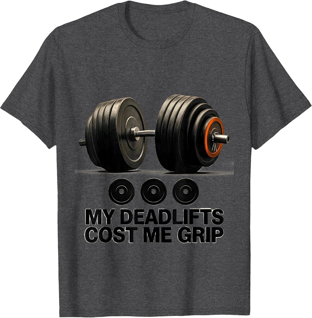 Men's My Deadlifts Cost Me Grip Funny Gym Weightlifting Workout T-Shirt - Dark Heather Grey