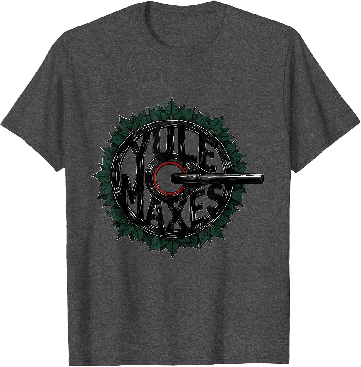 Men's Yule Maxes Funny Christmas Gym Workout Weightlifting Gift T-Shirt - Dark Heather Grey