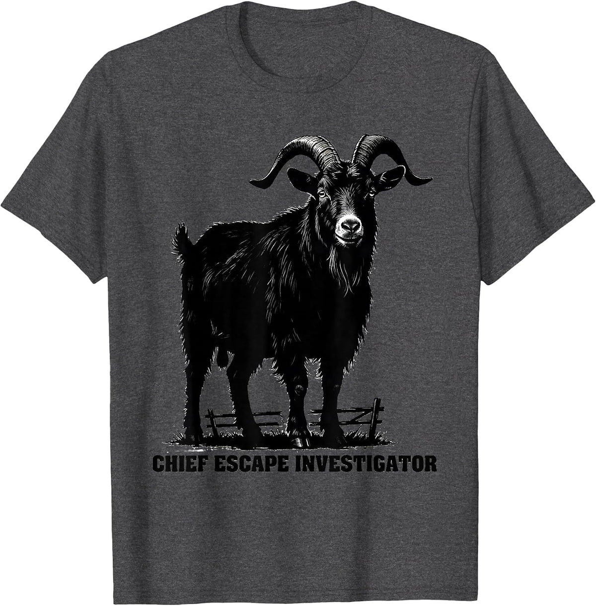 Chief Escape Investigator Funny Goat Lover Farm Humor T-Shirt - Dark Heather Grey