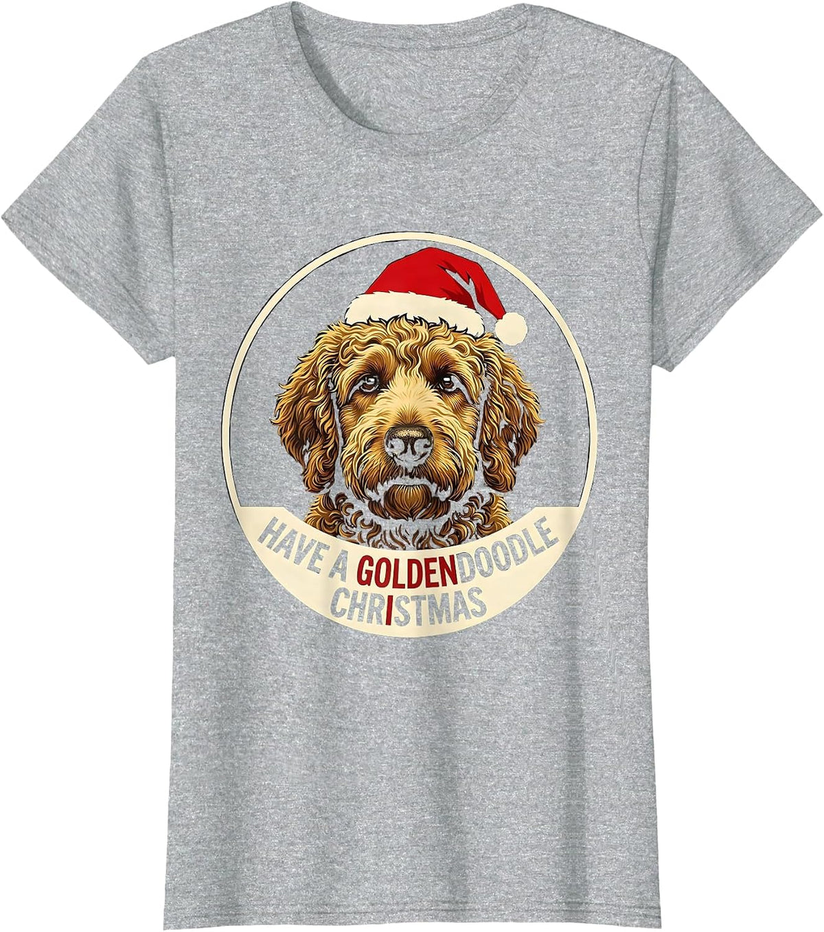 Have a Goldendoodle Christmas Warm Holiday Dog Portrait T-Shirt - Heather Grey