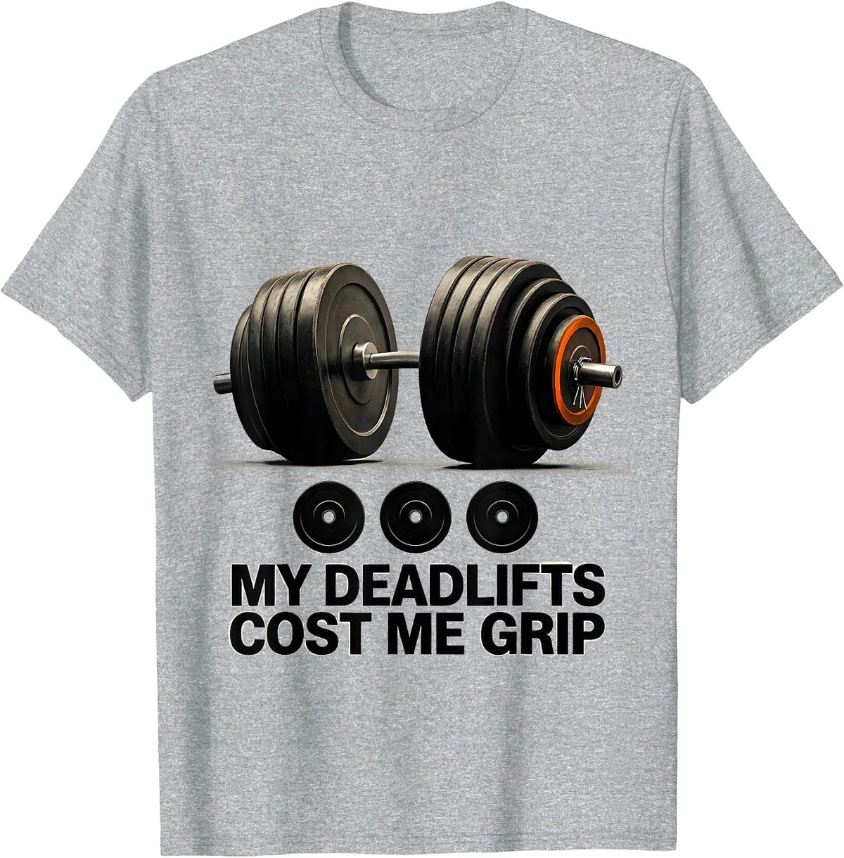 Men's My Deadlifts Cost Me Grip Funny Gym Weightlifting Workout T-Shirt - Heather Grey