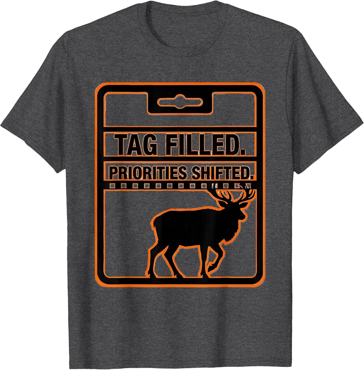 Men's Tag Filled Priorities Shifted Funny Deer Hunting Dad Fitness T-Shirt - Dark Heather Grey