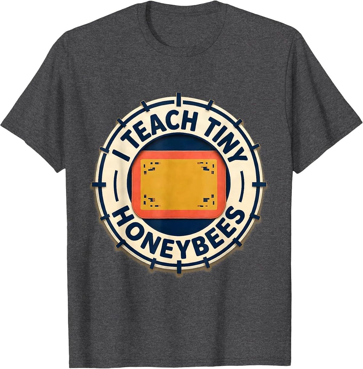Men's I Teach Tiny Honeybees Funny Preschool Teacher Back T-Shirt - Dark Heather Grey