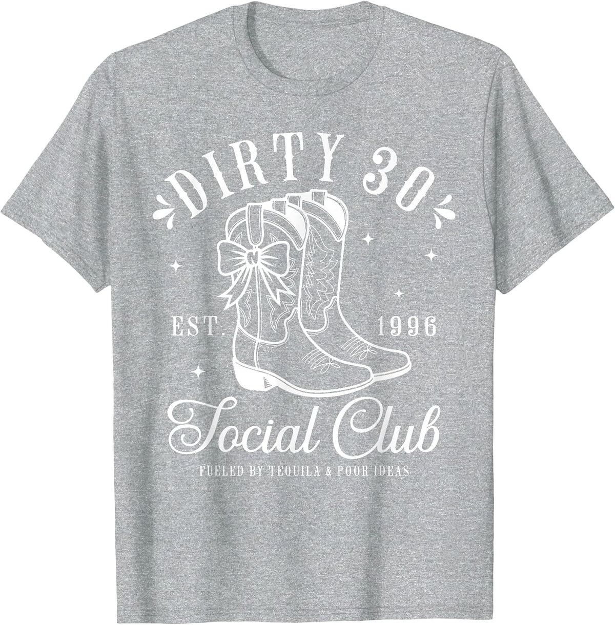 30th Birthday 2026 Cowgirl Dirty 30 Country Western Girl T-Shirt - Heather Grey