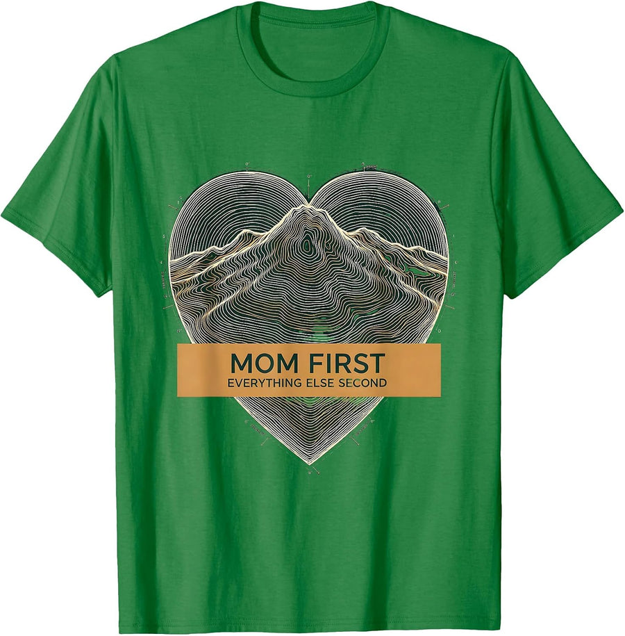 Men's Mom First Everything Else Second Design T-Shirt - Kelly Green
