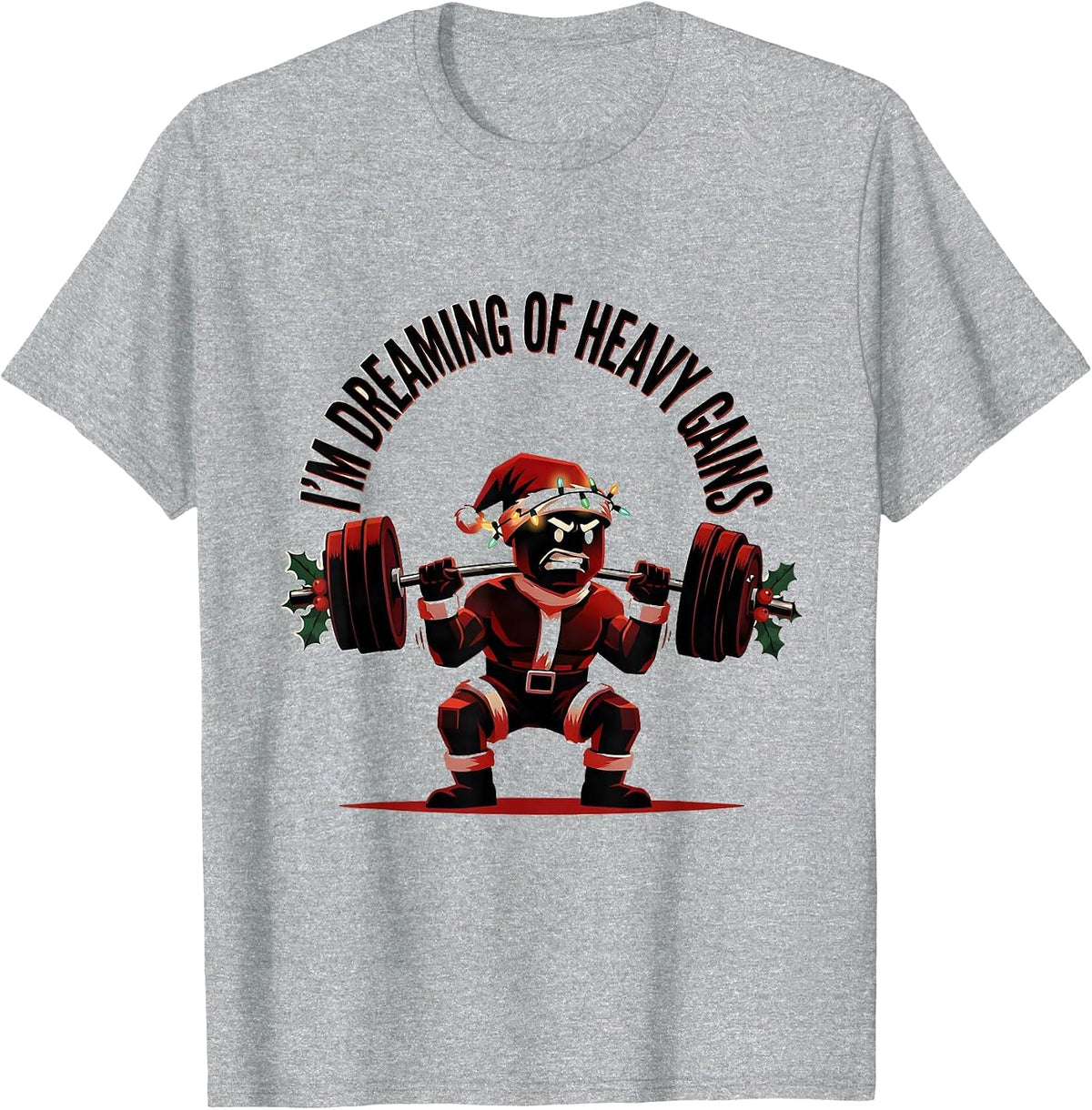 Men's I'm Dreaming Of Heavy Gains Funny Christmas Gym Workout T-Shirt - Heather Grey