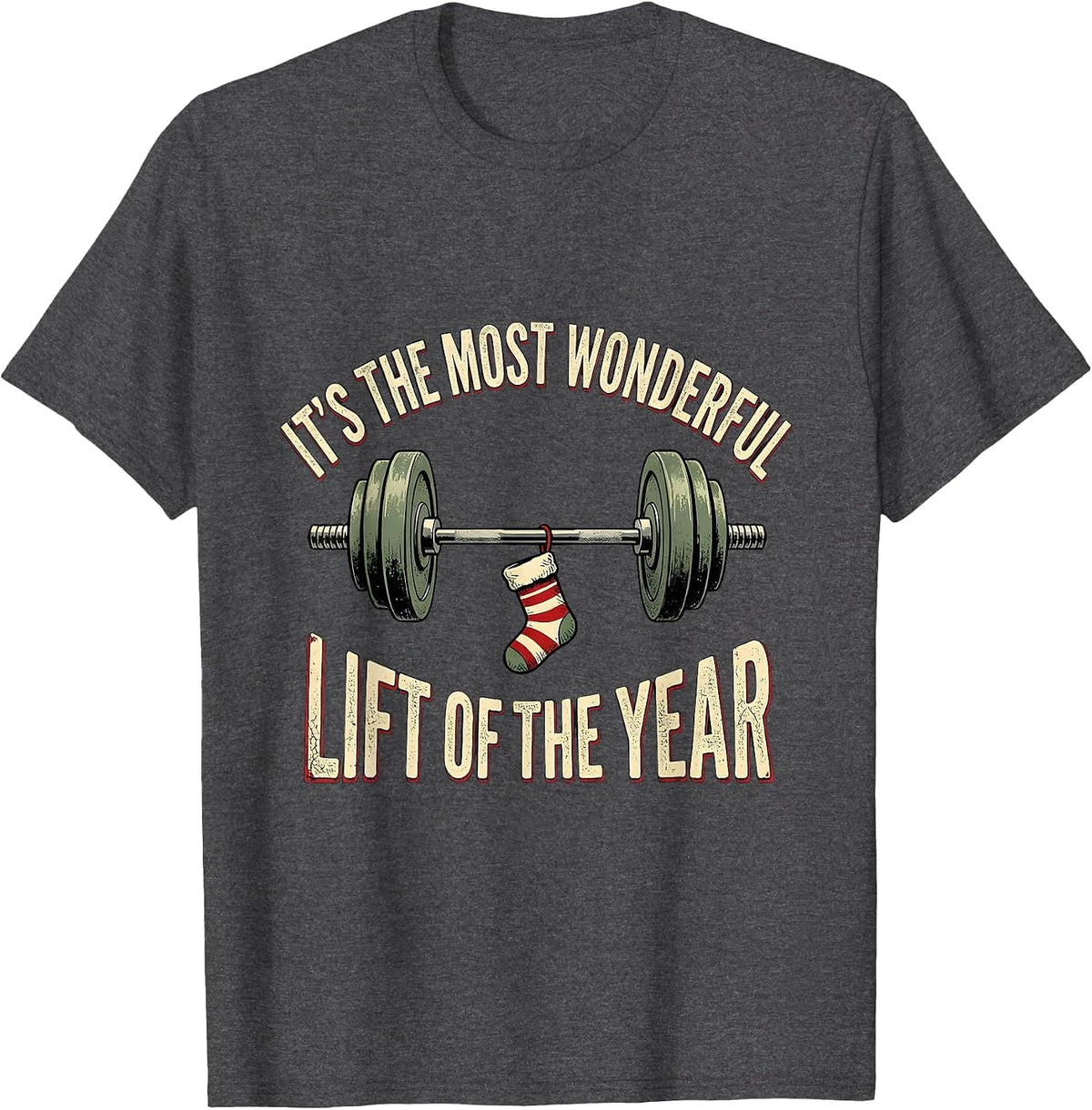 Men's It's the Most Wonderful Lift of the Year Funny Gym Christmas T-Shirt - Dark Heather Grey