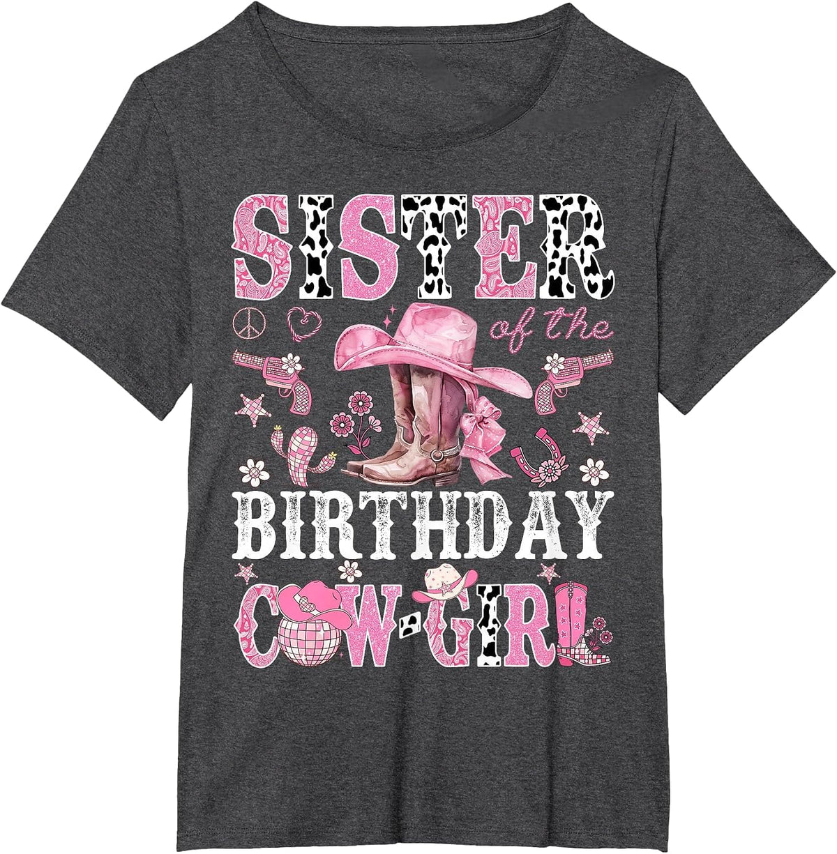 Sister of The Birthday Cow-Girl Pink Disco Rodeo Western T-Shirt - Dark Heather Grey