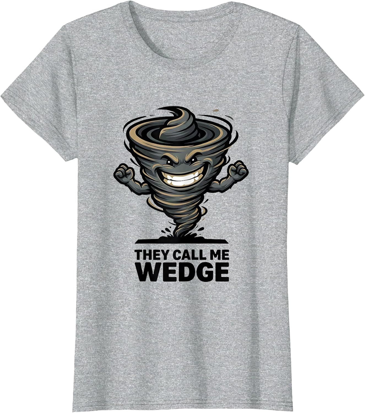 They Call Me Wedge Funny Tornado Chaser Meteorology T-Shirt - Heather Grey