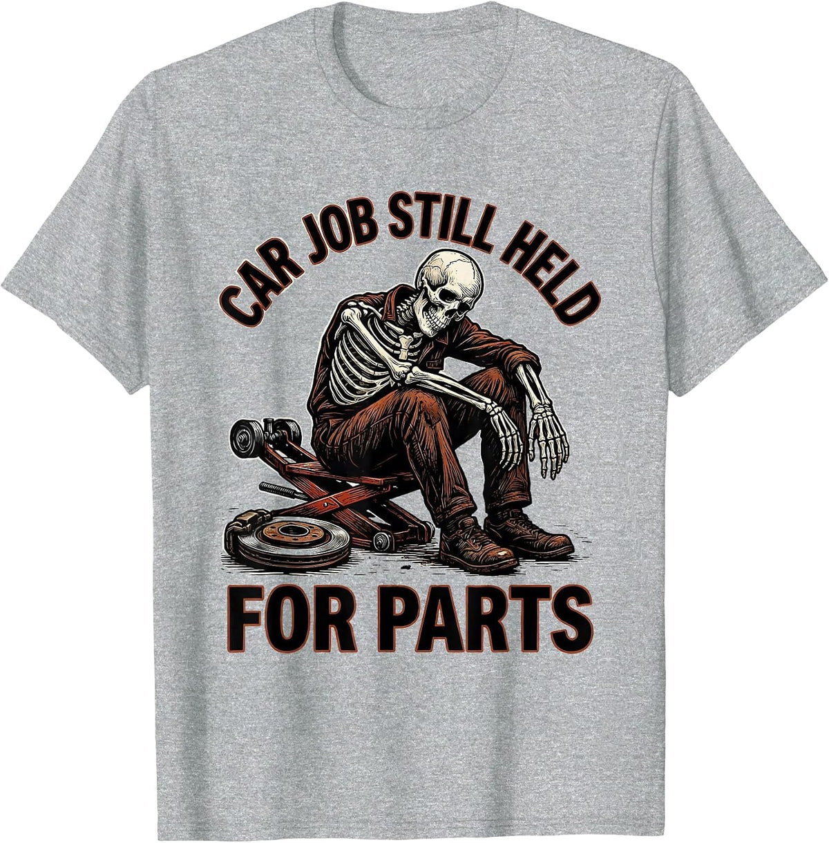 Men's Car Job Still Held For Parts Funny Mechanic Skeleton Auto T-Shirt - Heather Grey