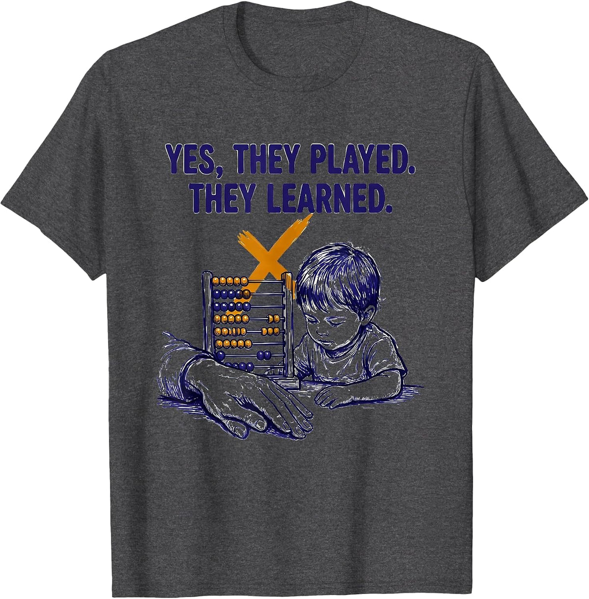 Men's Yes They Played They Learned Playful Preschool Teacher Back T-Shirt - Dark Heather Grey