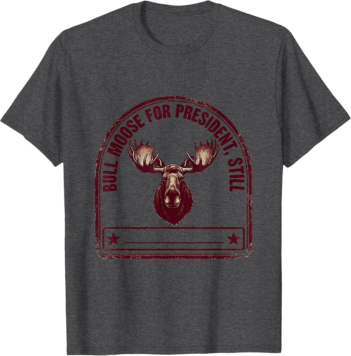 Men's Bull Moose For President, Still Political Humor Vintage T-Shirt - Dark Heather Grey