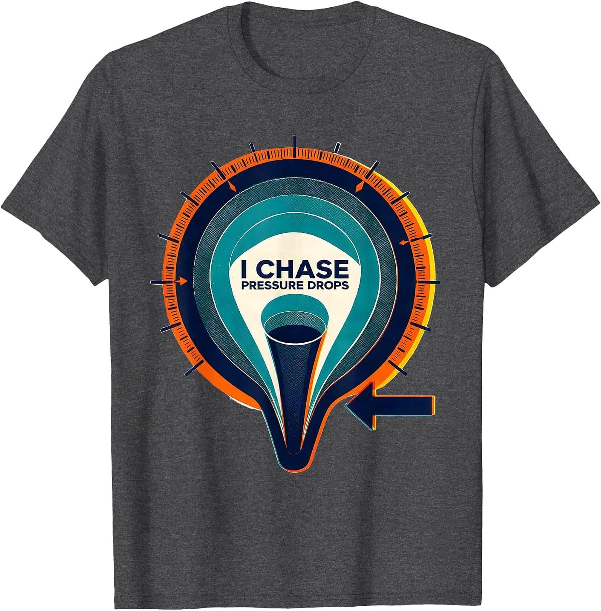 I Chase Pressure Drops Risograph Tornado Chaser Meteorology T-Shirt - Dark Heather Grey