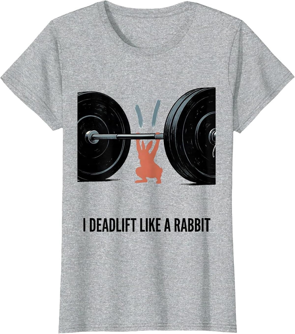 I Deadlift Like A Rabbit Funny Gym Workout Animal Pun Humor T-Shirt - Heather Grey