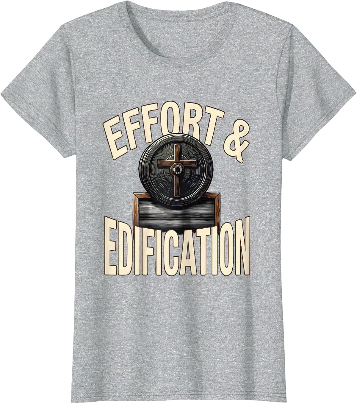 Women's Effort & Edification Christian Gym Faith Fitness Humor T-Shirt - Heather Grey