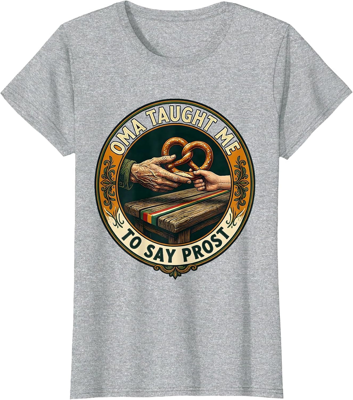 Oma Taught Me To Say Prost Funny Oktoberfest German Heritage T-Shirt - Heather Grey