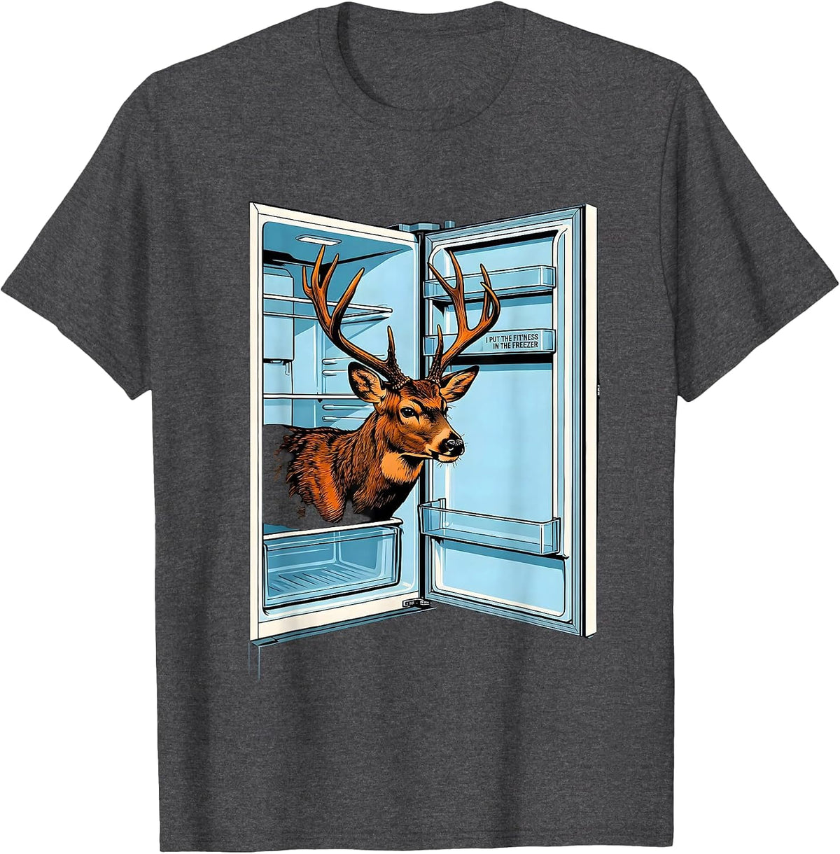 Men's I Put The Fit'ness In The Freezer Funny Deer Hunting Dad T-Shirt - Dark Heather Grey