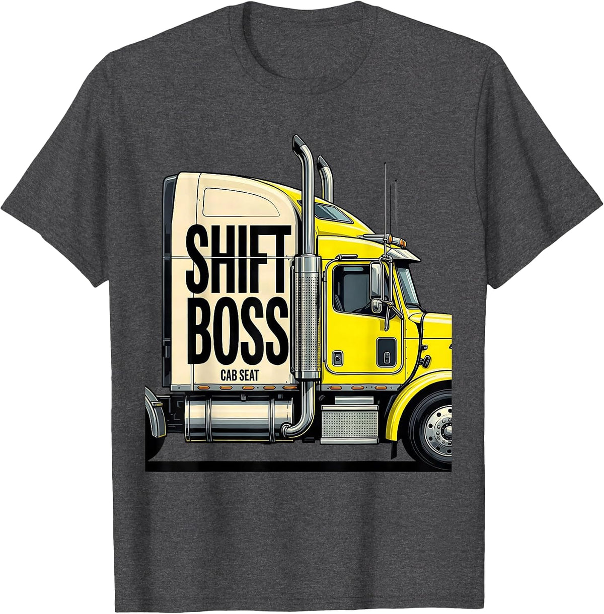 Shift Boss Cab Seat Funny Trucker Pickup Driver Gift T-Shirt - Dark Heather Grey