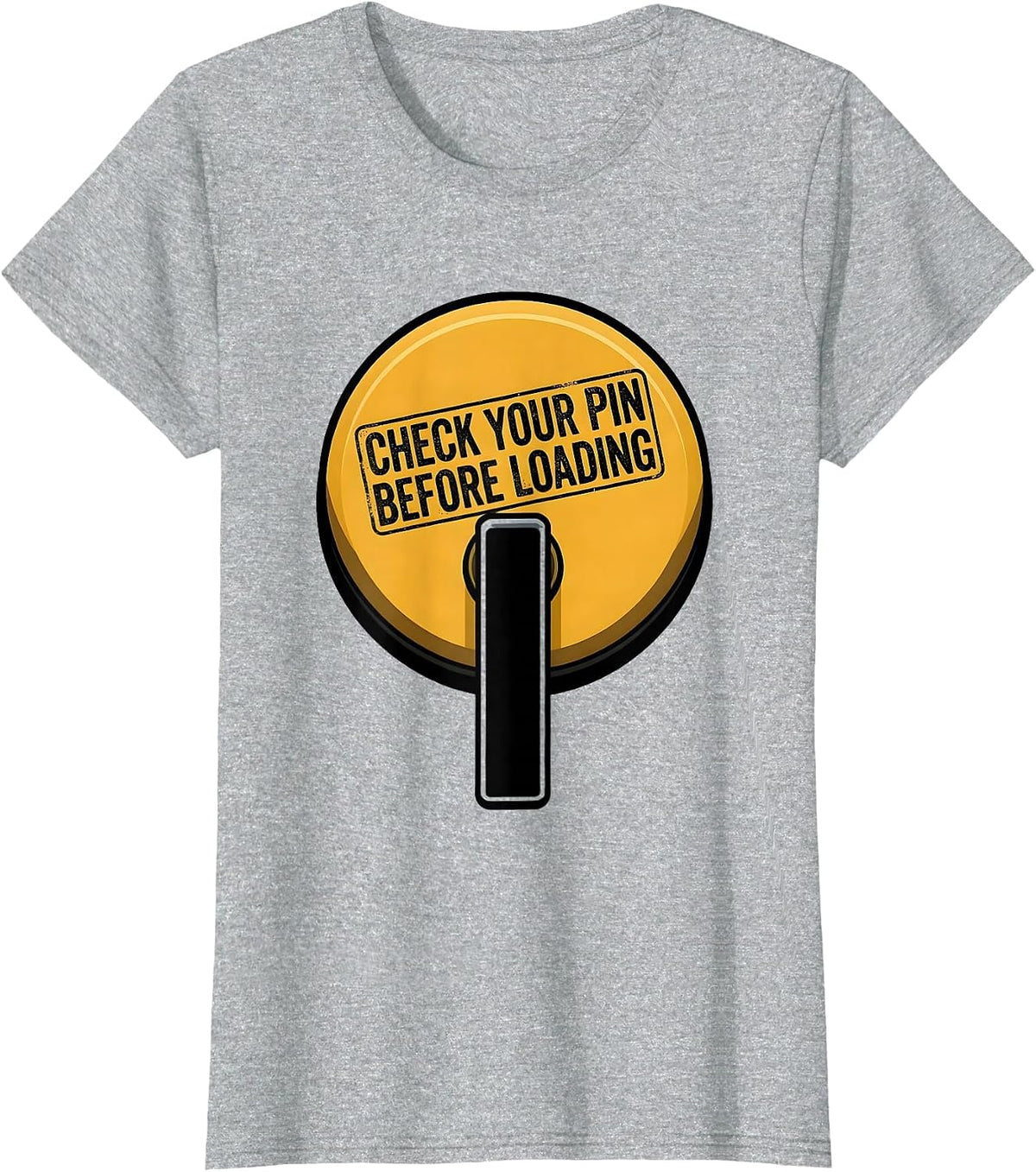 Women's Check Your Pin Before Loading Funny Gym Workout T-Shirt - Heather Grey