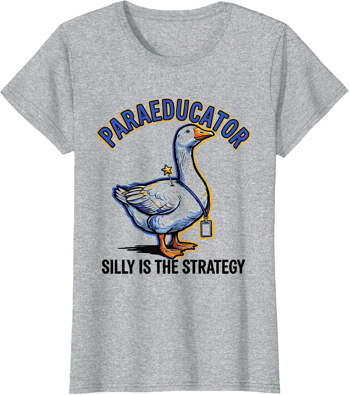 Women's Paraeducator Silly Is The Strategy Funny Paraeducator T-Shirt - Heather Grey