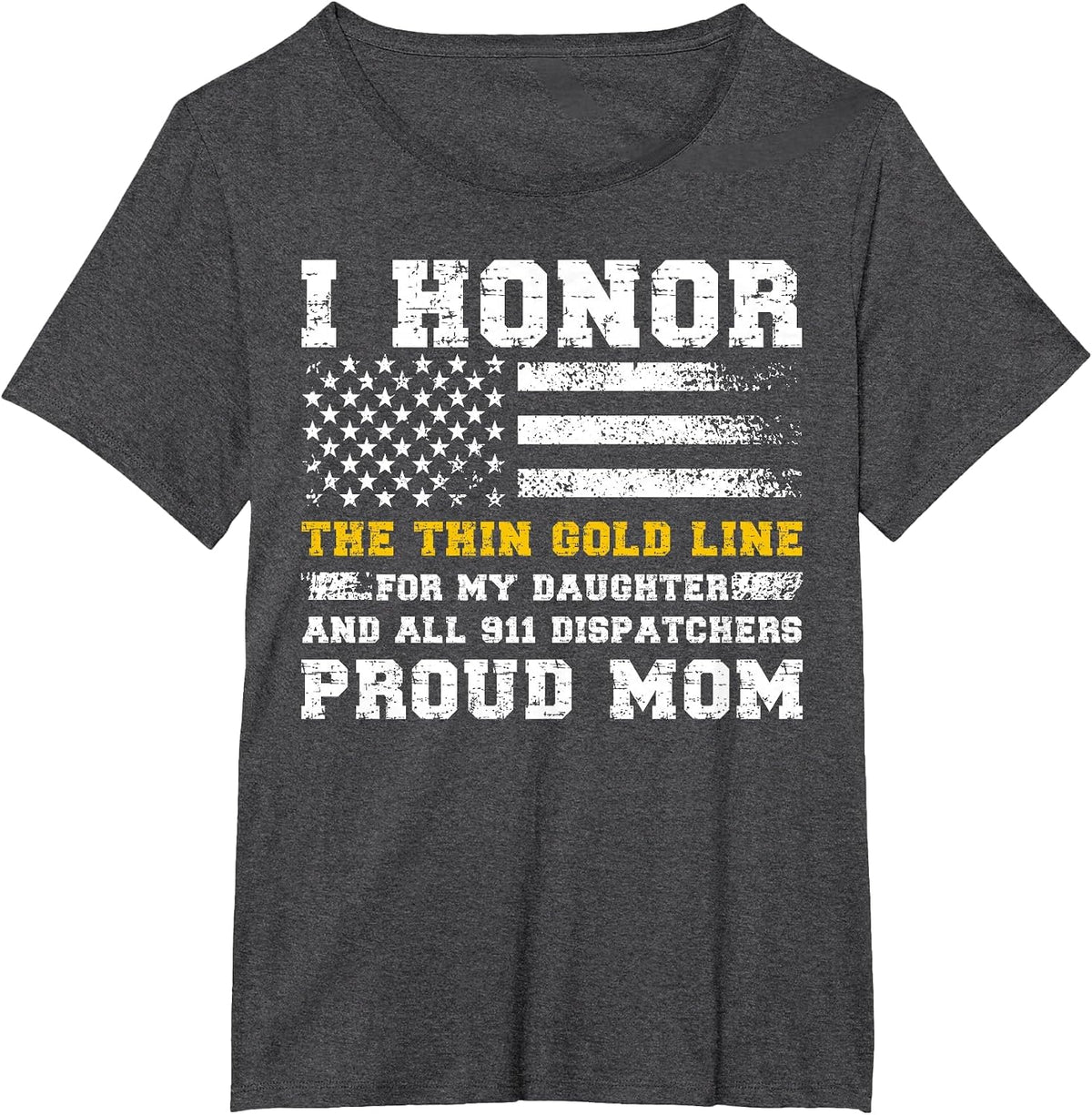 My Daughter 911 Dispatcher Mom Proud 911 Dispatcher Mama T-Shirt - Dark Heather Grey