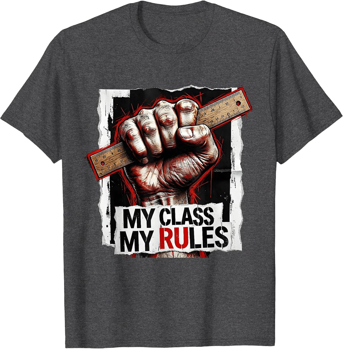 My Class My Rules 2nd Grade Teacher Design T-Shirt - Dark Heather Grey