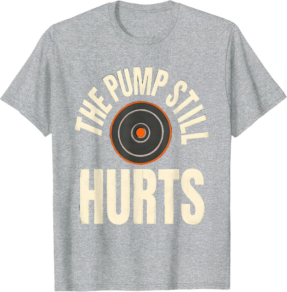 Men's The Pump Still Hurts Funny Gym Workout Weightlifting Humor T-Shirt - Heather Grey