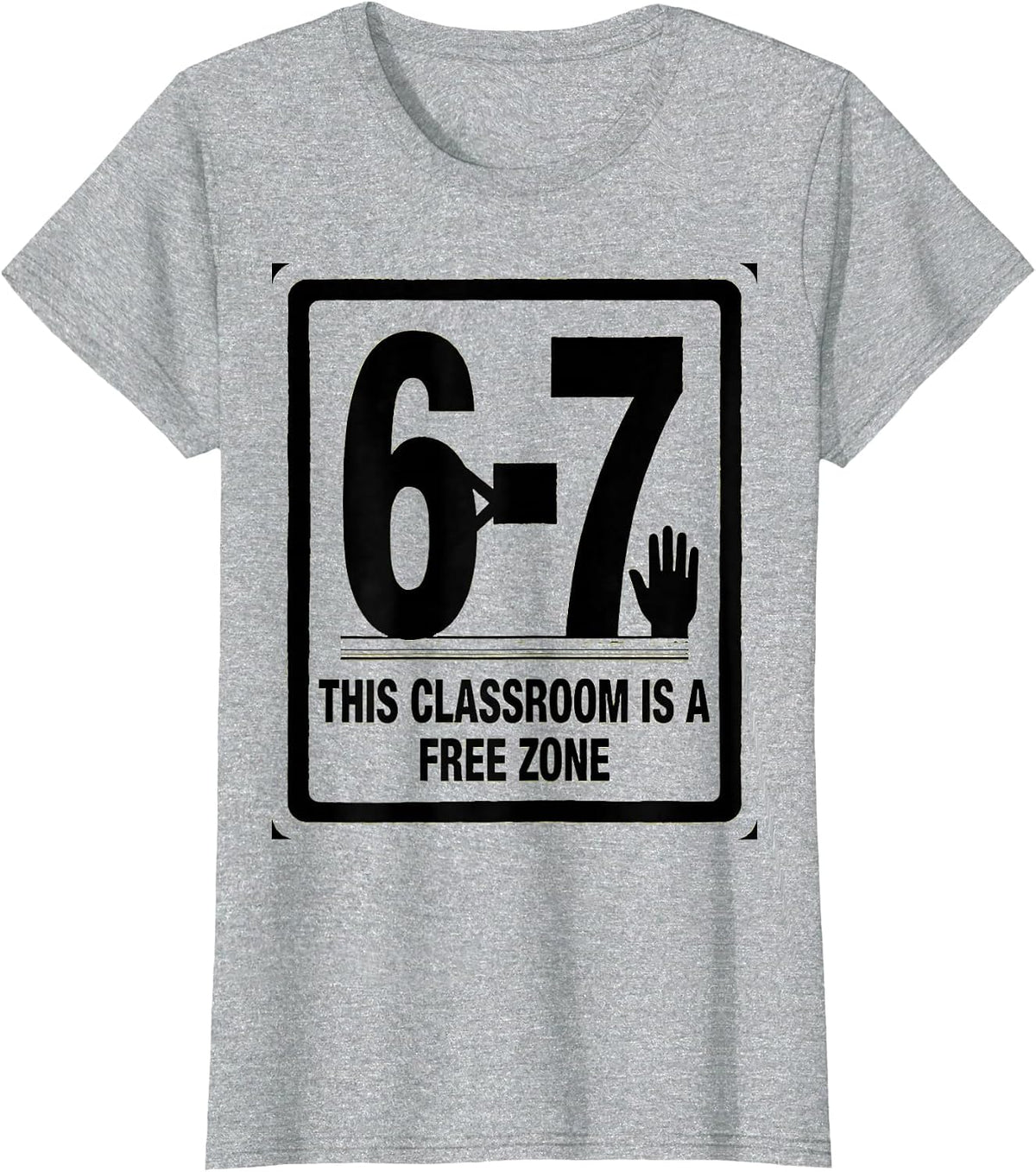 This Classroom Is A 6-7 Free Zone Funny Teacher Reading Meme T-Shirt - Heather Grey