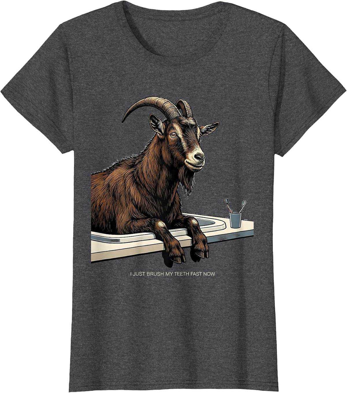 Women's I Just Brush My Teeth Fast Now Funny Goat Lover Farmer Gift T-Shirt - Dark Heather Grey