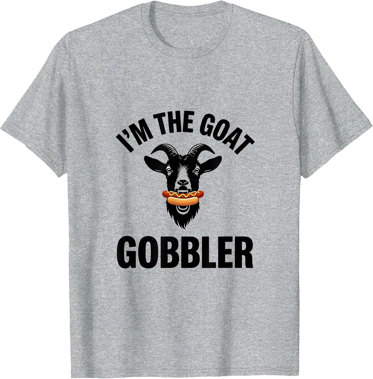 I'm The Goat Gobbler Funny Offensive Adult Humor T-Shirt, Men, Heather Grey, Large - As Pictured