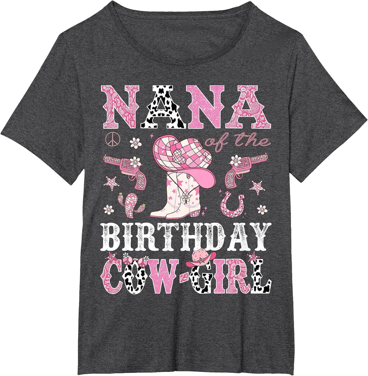 Nana of The Birthday Cowgirl Pink Disco Rodeo Western T-Shirt - Dark Heather Grey