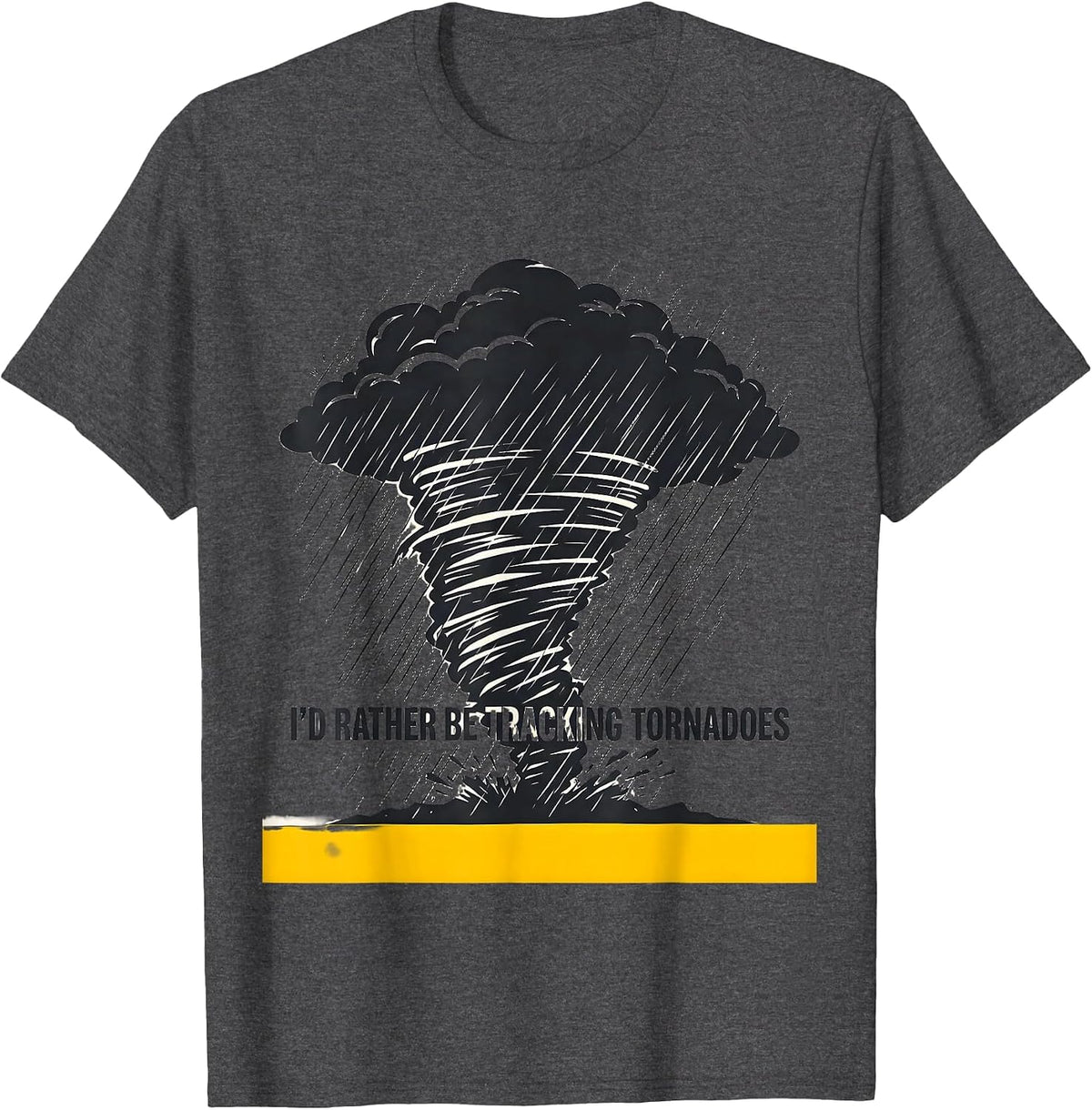 Men's I'd Rather Be Tracking Tornadoes Stencil Graphic Storm T-Shirt - Dark Heather Grey