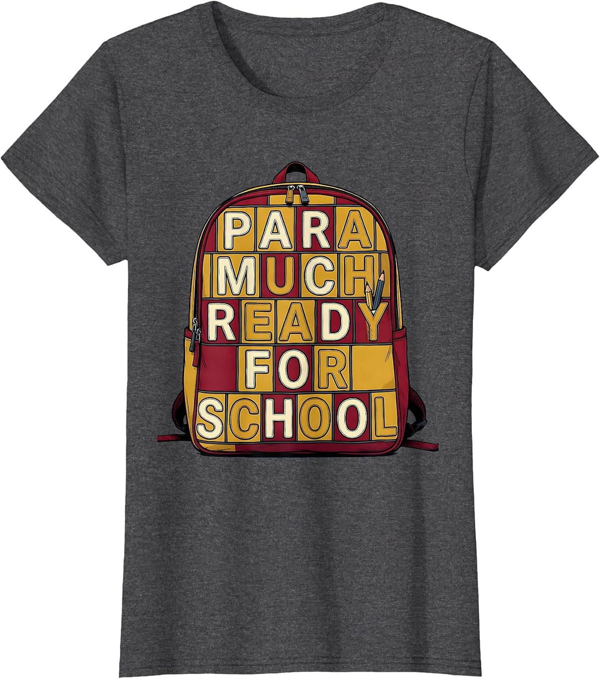 Women's Para Much Ready For School Bold Rounded Paraeducator Back T-Shirt - Dark Heather Grey