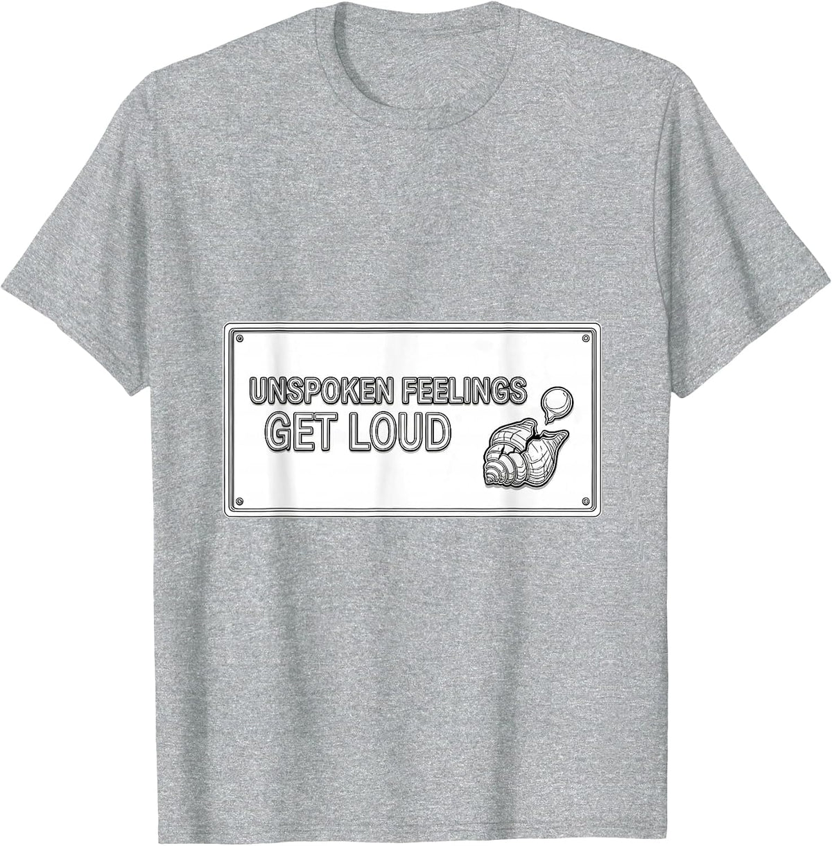 Men's Unspoken Feelings Get Loud Warm Humor School Counselor T-Shirt - Heather Grey