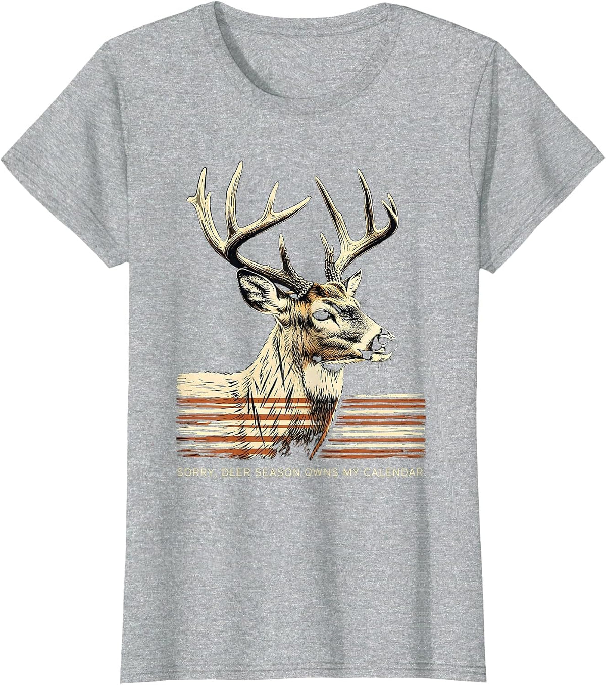 Sorry Deer Season Owns My Calendar Funny Hunting Dad Gift T-Shirt - Heather Grey