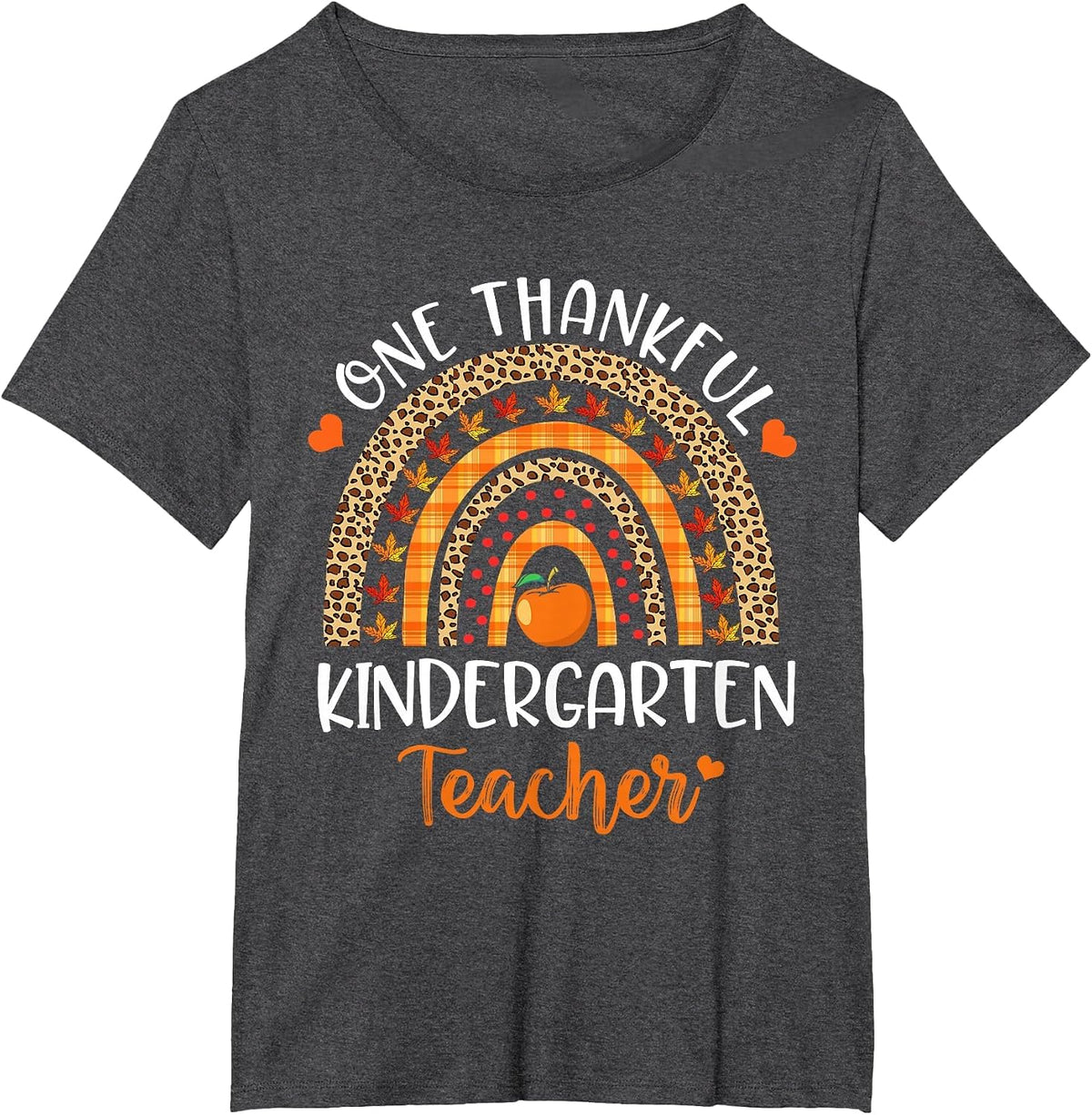 One Thankful Kindergarten Teacher Thanksgiving Rainbow Funny T-Shirt - Dark Heather Grey