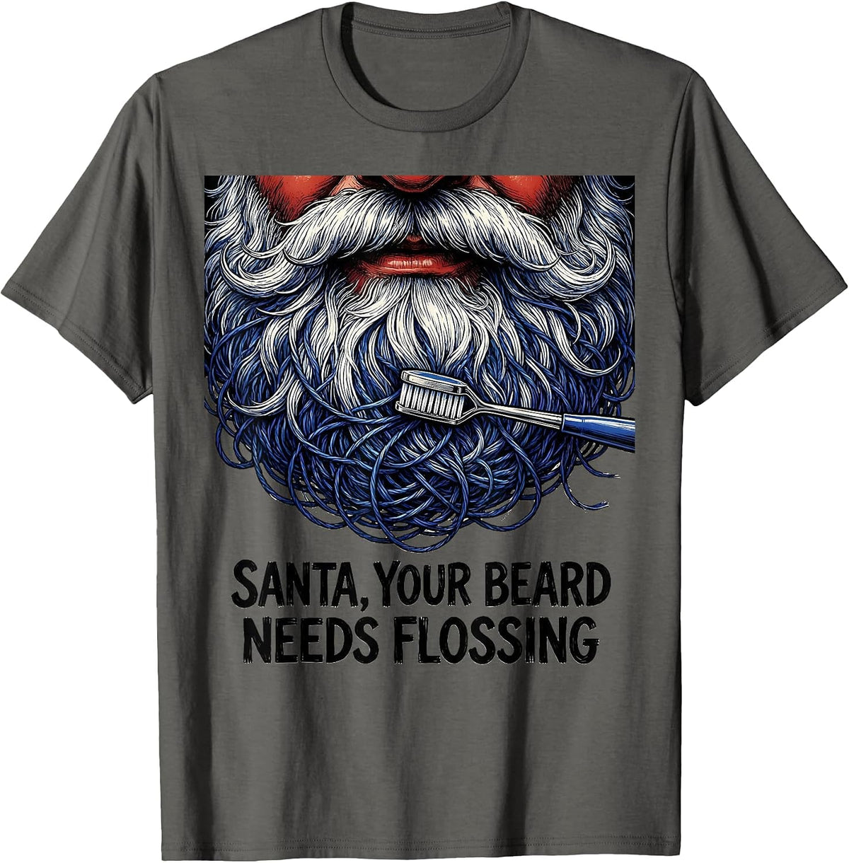 Men's Santa Your Beard Needs Flossing Funny Dentist Dental T-Shirt - Asphalt Grey