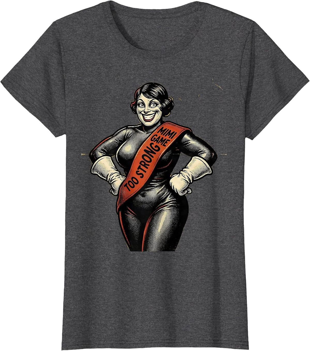 Women's Mimi Game Too Strong Grandma Design T-Shirt - Dark Heather Grey