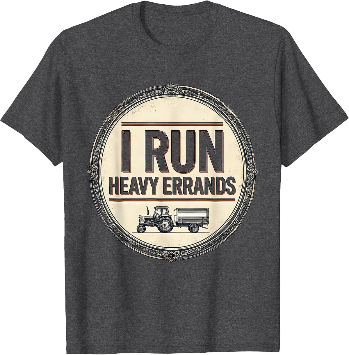 I Run Heavy Errands Vintage Funny Trucker Gift Truck Driver T-Shirt - Dark Heather Grey