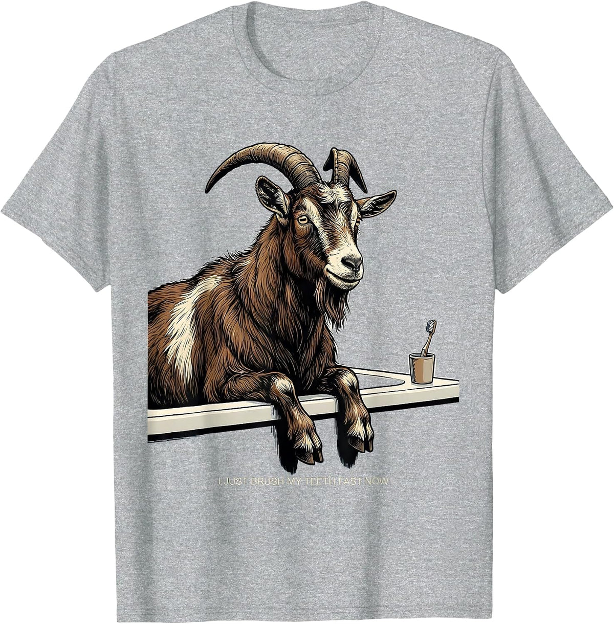 Men's I Just Brush My Teeth Fast Now Funny Goat Lover Farmer Gift T-Shirt - Heather Grey
